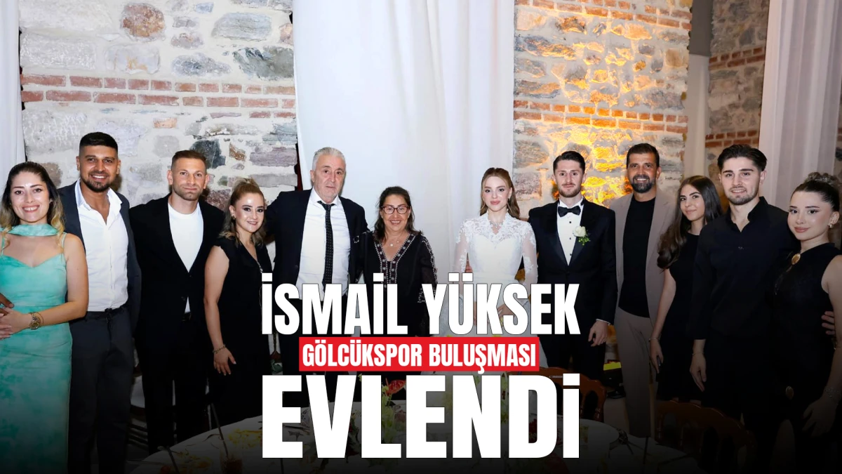 İsmail Yüksek’in düğününde Gölcükspor buluşması